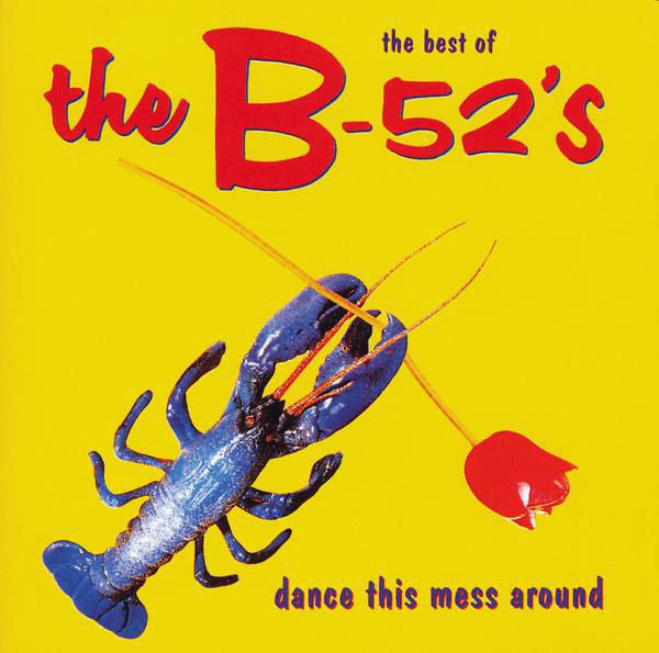 THE B-52'S CD Dance This Mess Around - The Best Of