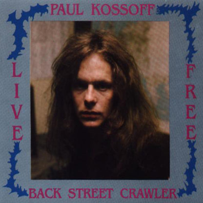 PAUL KOSSOFF 2xCD With Back Street Crawler & Free Live