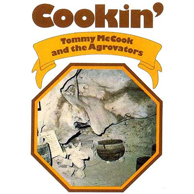 TOMMY McCOOK AND THE AGROVATORS CD Cookin'