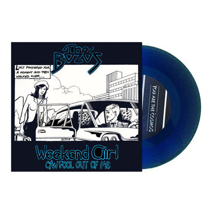 THE BOZOS 7" Weekend Girl / Fool Out Of Me (Blue Coloured Vinyl)