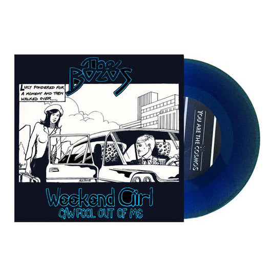 THE BOZOS 7" Weekend Girl / Fool Out Of Me (Blue Colored Vinyl)