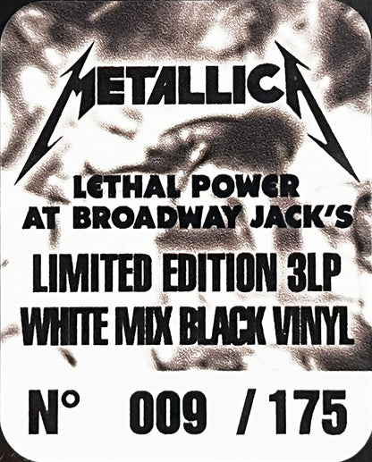 METALLICA 3xLP Lethal Power At Broadway Jack’s (White Black Colour) 175 Numbered