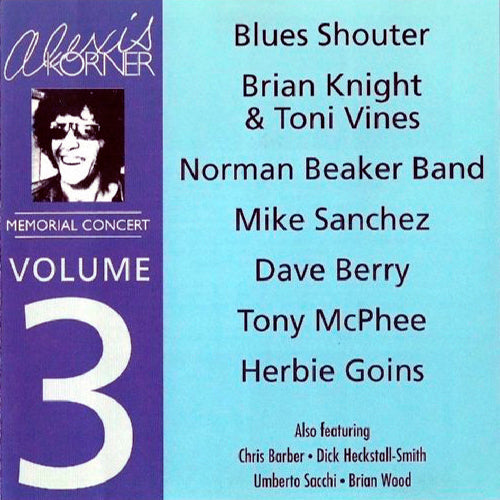 ALEXIS KORNER CD Memorial Concert Vol 3