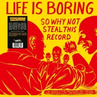 Various - Life Is Boring, So Why Not Steal This Record (Color) - LP