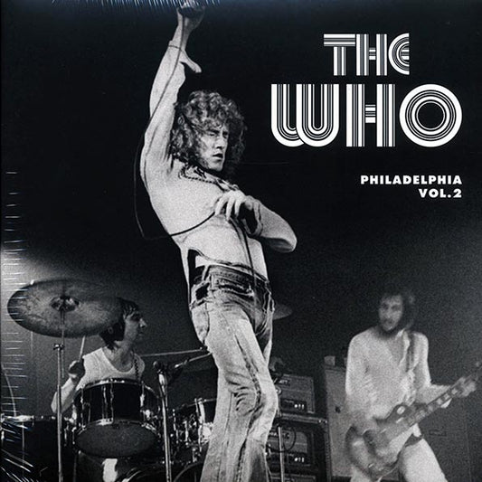 The Who - Philadelphia Volume 2: 1973 Broadcast Quadrophenia Tour - LP