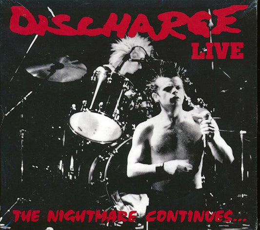 Discharge - The Nightmare Continues: Live - CD