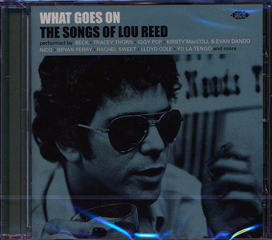 Lou Reed - What Goes On: The Songs Of Lou Reed - CD