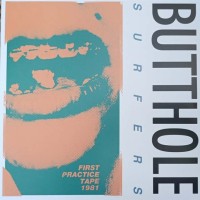 Butthole Surfers - First Practice Tape 1981 - LP