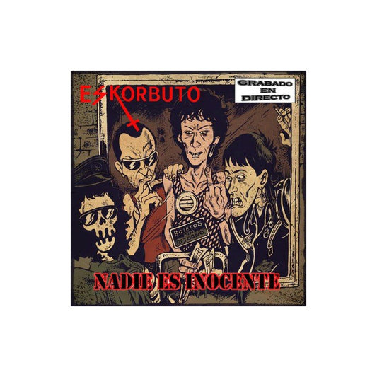 Eskorbuto - Nadie Es Inocente (Directo Inedito: Gernika 12.04.86 ) - LP