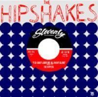 Hipshakes - Ok Alright - 7"