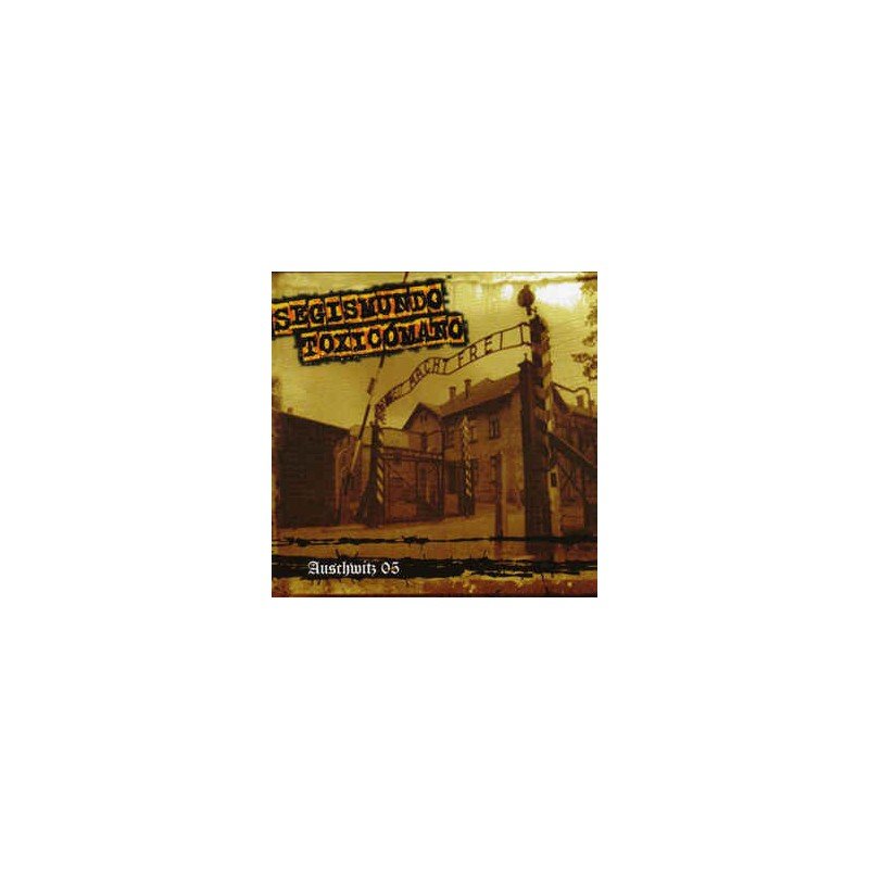 Segismundo Toxicómano - Auschwitz 05 - CD