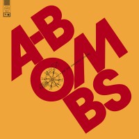 A-Bombs - And Just Constantly Rotating - LP