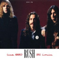 Rush - Live In St. Louis - February 11, 1980 - CD
