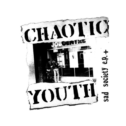 Chaotic Youth - Sad Society E.P. + - LP
