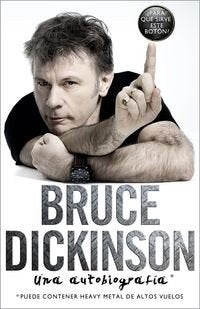 Bruce Dickinson - Una Autobiografia - Bruce Dickinson - Libro