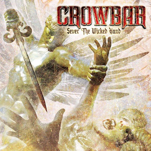 Crowbar - Sever The Wicked Hand - CD