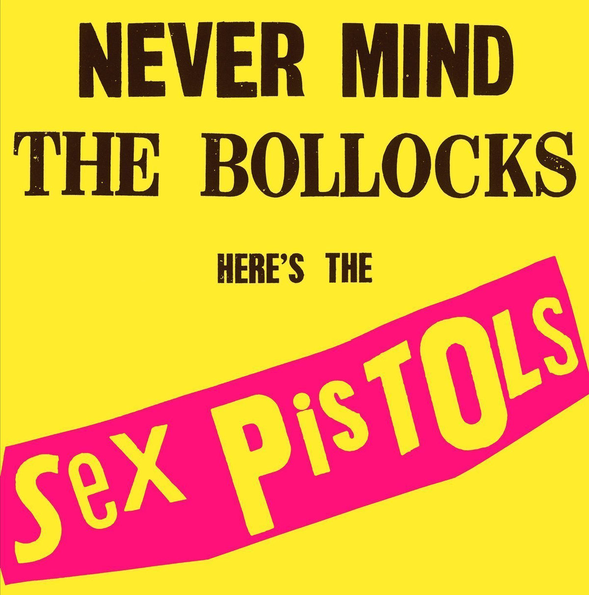 Sex Pistols - Never Mind The Bollocks Here’s The Sex Pistols - CD
