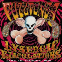 The Fuzztones - Lysergic Ejaculations - 2xLP