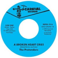 Pretenders - A Broken Heart Cries/For The Rest Of My Days - 7"