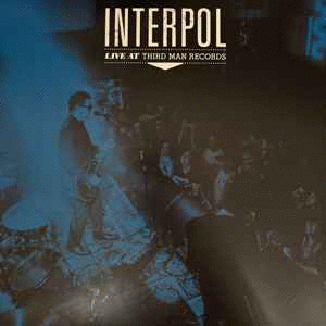 Interpol - Live At Third Man Records - LP