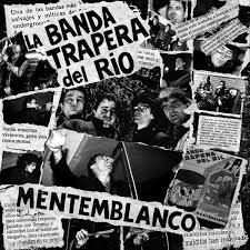 La Banda Trapera Del Rio - Mentenblanco - LP