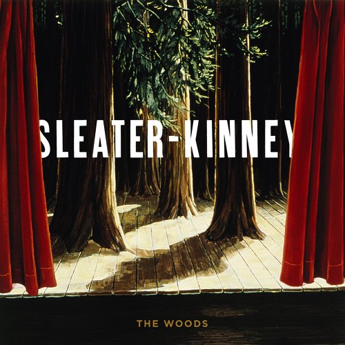 Sleater Kinney - The Woods - CD