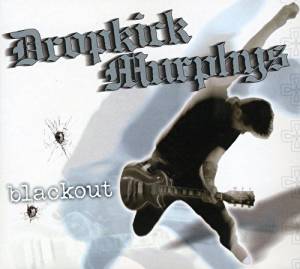 Dropkick Murphys - Blackout - CD