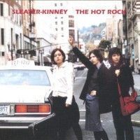 Sleater Kinney - The Hot Rock - LP
