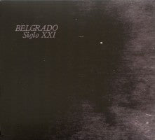 Belgrado - Siglo Xx1 - LP