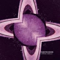 Thurston Moore - Spring Swell/Leave Me Alone - 7"