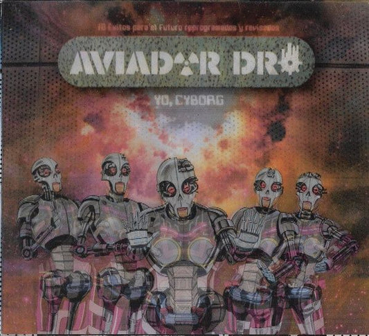 Aviador Dro - Yo, Cyborg - CD