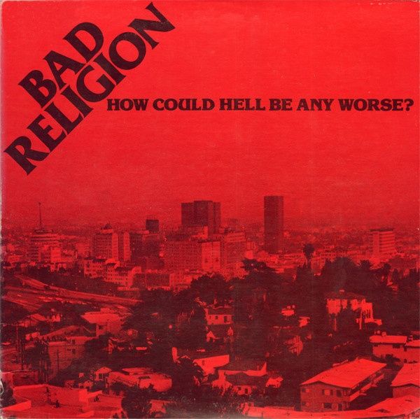 Bad Religion - How Could Hell Be Any Worse? - LP - Color