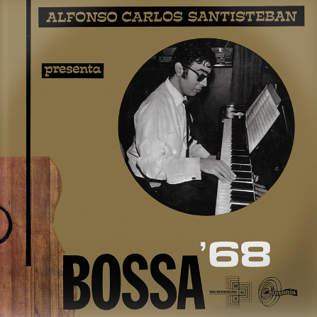Alfonso Santisteban - Bossa’68 - LP