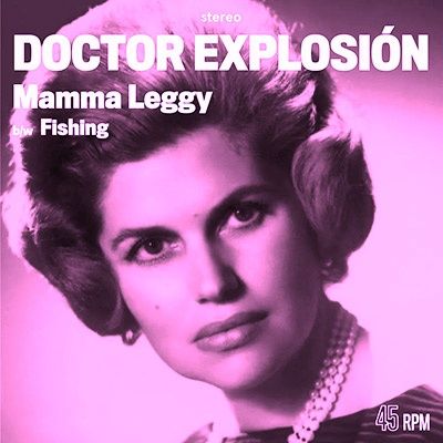 Doctor Explosión - Mamma Leggy - LP