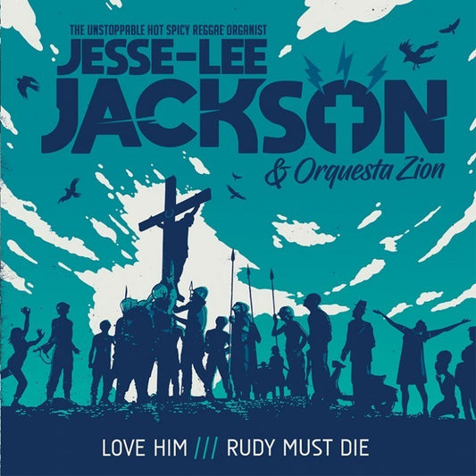 Jesse-Lee Jackson - Love Him / Must Die - 7"