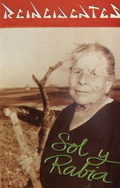 Reincidentes - Sol Y Rabia - Cassette