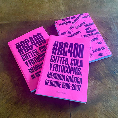 Jordi Llansamà - Cutter, cola y fotocopias: Memoria gráfica de BCore 1989-2007 - Libro