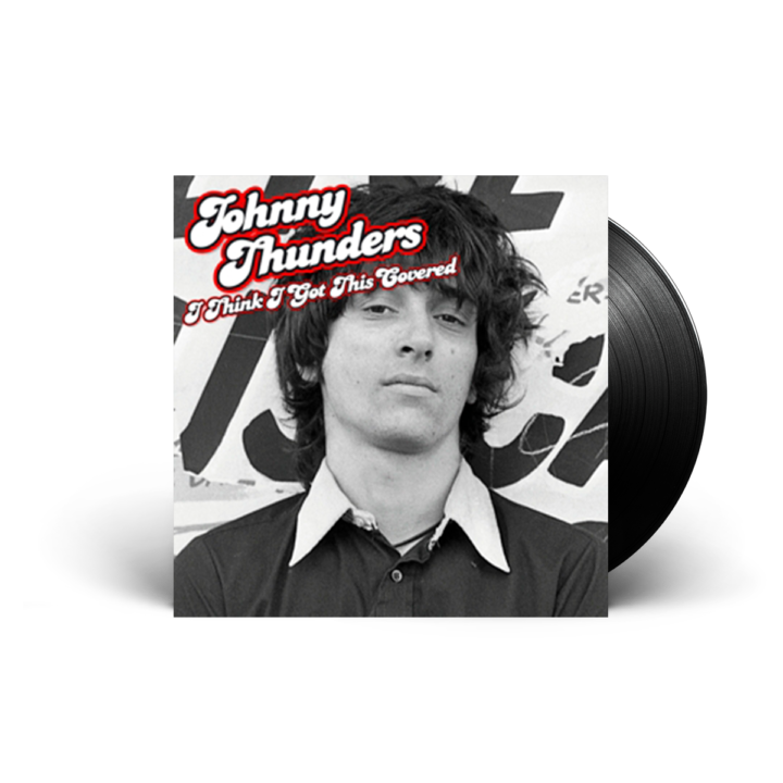 Johnny Thunders - I Think I Got This Covered - LP