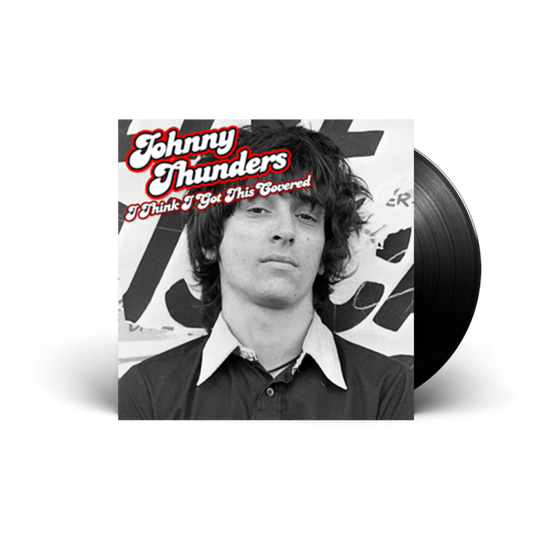 Johnny Thunders - I Think I Got This Covered - LP