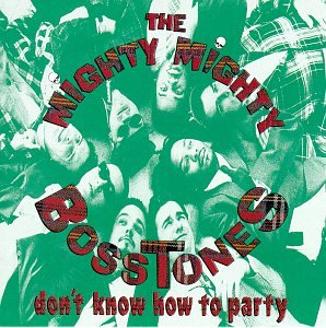 The Mighty Mighty Bosstones - Don't Know How To Party - CD - CD Muy Buen Estado / Portada Muy Buen Estado (VG+/VG+)