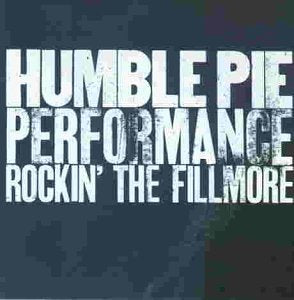 Humble Pie - Performance - Rockin' the Fillmore - CD - CD Muy Buen Estado / Portada Muy Buen Estado (VG+/VG+)