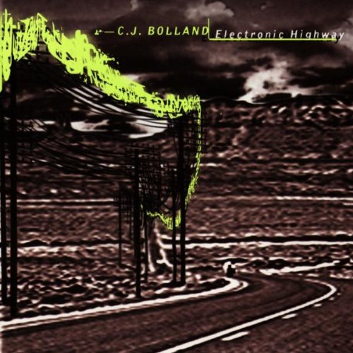 C. J. Bolland - Electronic Highway - CD - CD Muy Buen Estado / Portada Muy Buen Estado (VG+/VG+)