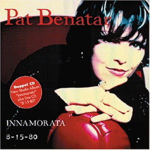 Pat Benatar - Innamorata/8-15-80 - 2xCD - CDs Muy Buen Estado / Portada Muy Buen Estado (VG+/VG+)