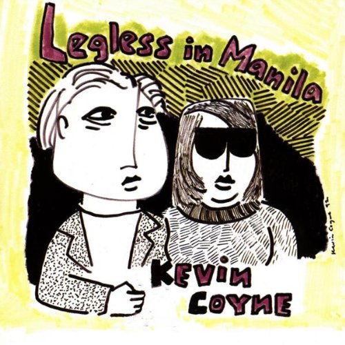 Kevin Coyne - Legless In Manila - CD - CD Muy Buen Estado / Portada Muy Buen Estado (VG+/VG+)