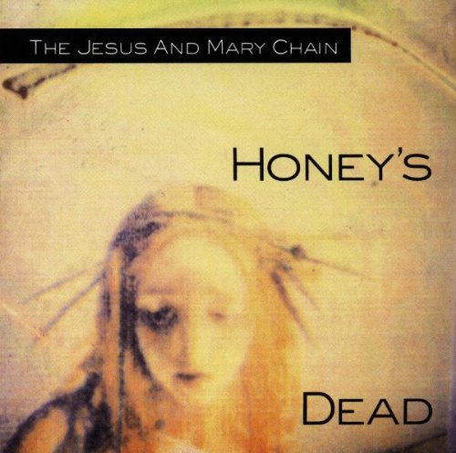 The Jesus And Mary Chain - Honey's Dead - CD - CD Muy Buen Estado / Portada Muy Buen Estado (VG+/VG+)