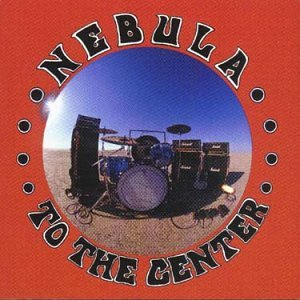 Nebula - To The Center - CD - CD Muy Buen Estado / Portada Muy Buen Estado (VG+/VG+)
