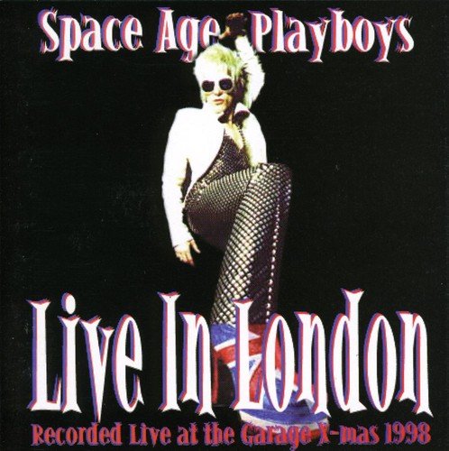 Space Age Playboys - Live In London - CD - CD Muy Buen Estado / Portada Muy Buen Estado (VG+/VG+)