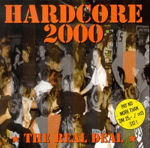 Hardcore 2000: The Real Deal - Various - 2xCD - CDs Muy Buen Estado / Portada Muy Buen Estado (VG+/VG+)