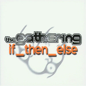 The Gathering - If Then Else/Ltd. - CD - CD Muy Buen Estado / Portada Muy Buen Estado (VG+/VG+)