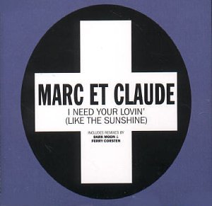 Marc et Claude - I Need Your Loving - CD - CD Muy Buen Estado / Portada Muy Buen Estado (VG+/VG+)